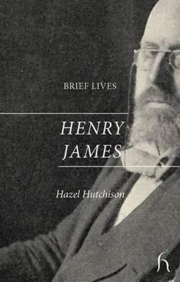 Brief Lives: Henry James - Brief Lives (Paperback)