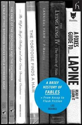 A Brief History of Fables: From Aesop to Flash Fiction - Brief Histories (Paperback)