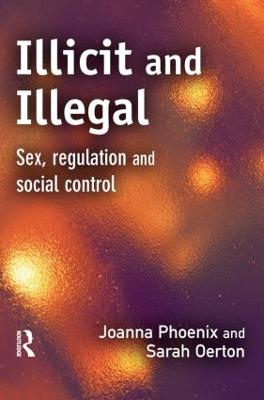 Illicit and Illegal (Paperback)