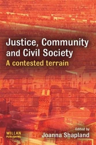 Justice, Community and Civil Society: A Contested Terrain (Hardback)