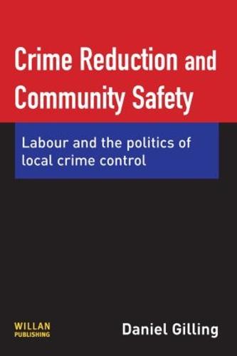 Crime Reduction and Community Safety (Hardback)