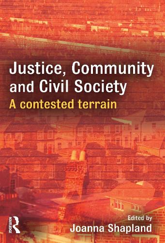 Justice, Community and Civil Society: A Contested Terrain (Paperback)