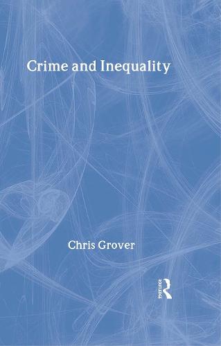 Crime and Inequality (Hardback)