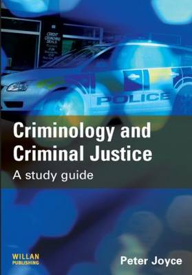 Criminology and Criminal Justice: A Study Guide (Paperback)