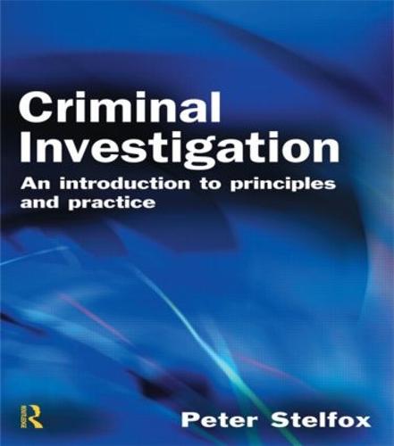 Criminal Investigation: An Introduction to Principles and Practice (Paperback)