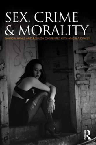 Sex, Crime and Morality (Paperback)