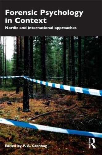 Forensic Psychology in Context: Nordic and International Approaches (Paperback)