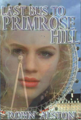 Last Bus to Primrose Hill (Paperback)