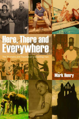 Here, there and everywhere (Paperback)