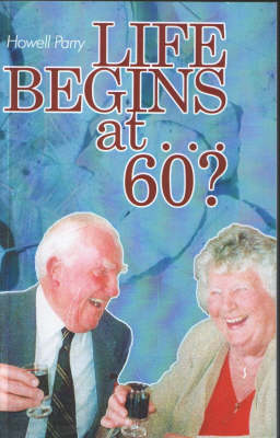 Life Begins at ...60? (Paperback)