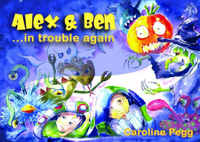 Alex and Ben in Trouble Again (Paperback)