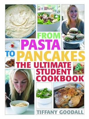 From Pasta to Pancakes: The Ultimate Student Cookbook (Paperback)