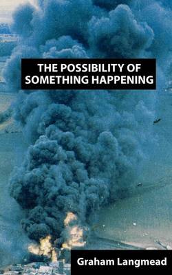 The Possibility of Something Happening (Paperback)