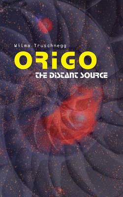 Origo: The Distant Source (Paperback)