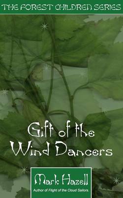 Gift of the Wind Dancers (Paperback)