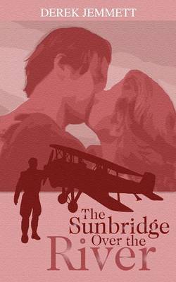 The Sunbridge Over the River (Paperback)