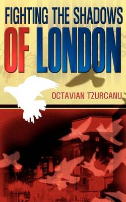 Fighting the Shadows of London (Paperback)