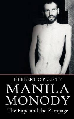 Manila Monody: The Rape and the Rampage (Paperback)