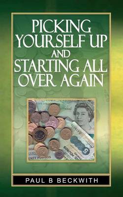 Picking Yourself Up and Starting All Over Again (Paperback)