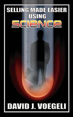 Selling Made Easier Using Science (Paperback)