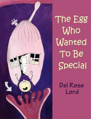 The Egg Who Wanted to be Special (Paperback)
