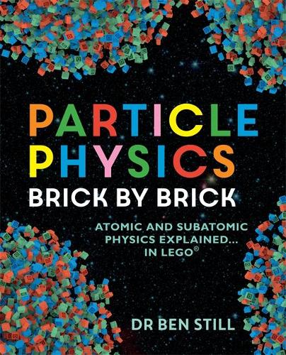 Particle Physics Brick by Brick (Paperback)
