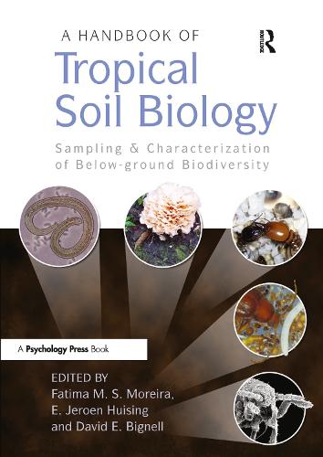 A Handbook of Tropical Soil Biology: Sampling and Characterization of Below-ground Biodiversity (Paperback)