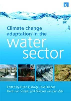 Climate Change Adaptation in the Water Sector (Hardback)