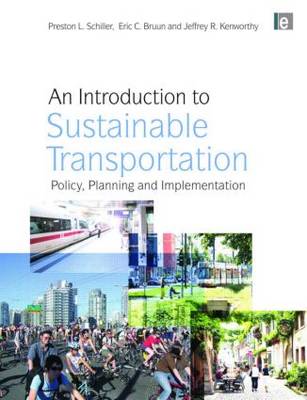 An Introduction to Sustainable Transportation: Policy, Planning and Implementation (Hardback)