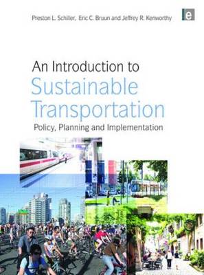 An Introduction to Sustainable Transportation: Policy, Planning and Implementation (Paperback)