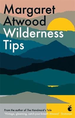 Wilderness Tips by Margaret Atwood | Waterstones