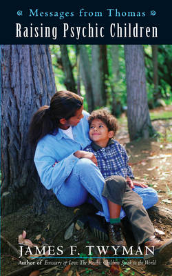 Messages from Thomas: Raising Psychic Children (Paperback)