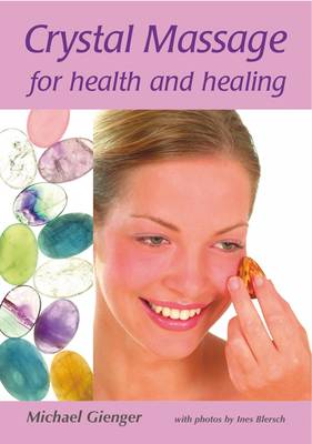 Crystal Massage for Health and Healing (Paperback)