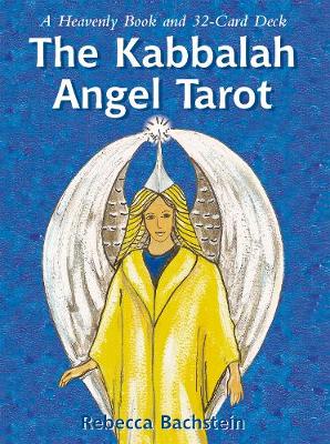 The Kabbalah Angel Tarot: A Heavenly Book and 32-Card Deck