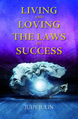 Living and Loving the Law of Success (Paperback)