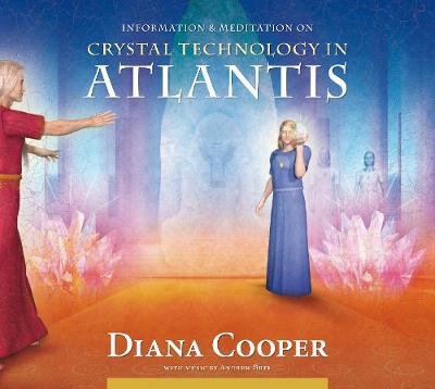 Crystal Technology in Atlantis - Information and Meditation (CD-Audio)