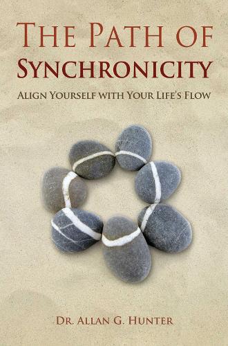 The Path of Synchronicity: Align Yourself with Your Life's Flow (Paperback)