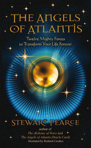 Angels of Atlantis: Twelve Mighty Forces to Transform Your Life Forever (Paperback)