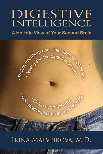 Digestive Intelligence: A Holistic View of Your Second Brain (Paperback)