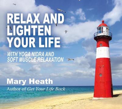 Relax and Lighten Your Life: with Yoga Nidra and Soft Muscle Relaxation (CD-Audio)