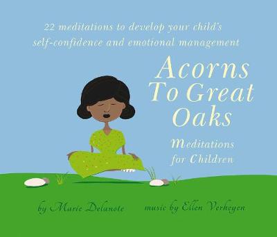 Acorns to Great Oaks (CD): Meditations for Children (CD-Audio)