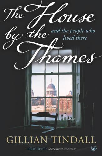 The House By The Thames - Gillian Tindall