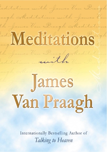 Meditations with James Van Praagh (Paperback)