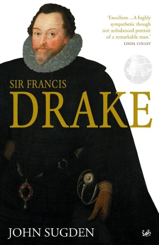 Dr John Sugden Sir Francis Drake