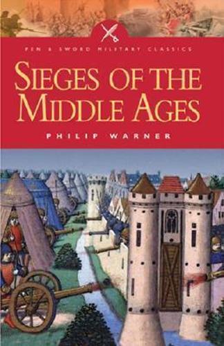 Sieges of the Middle Ages (Paperback)