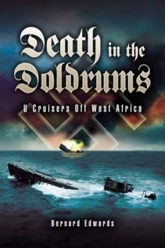 Death in the Doldrums: U Cruisers Off West Africa (Hardback)