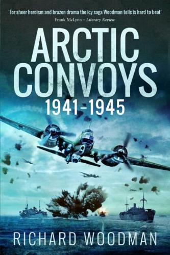 Arctic Convoys 1941-1945 - Richard Woodman