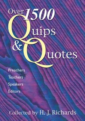 1600 Quips and Quotes: Preachers, Teachers, Speakers, Editors (Paperback)