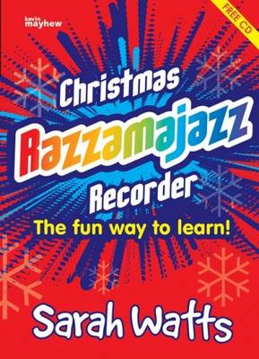 Christmas Razzamajazz Recorder: Ten Well Known Christmas Tunes with a 'Feel Good' Accompaniment (Paperback)