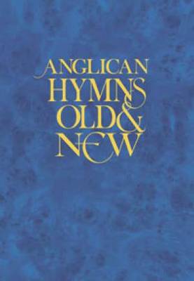 Anglican Hymns Old and New: Words Edition (Hardback)